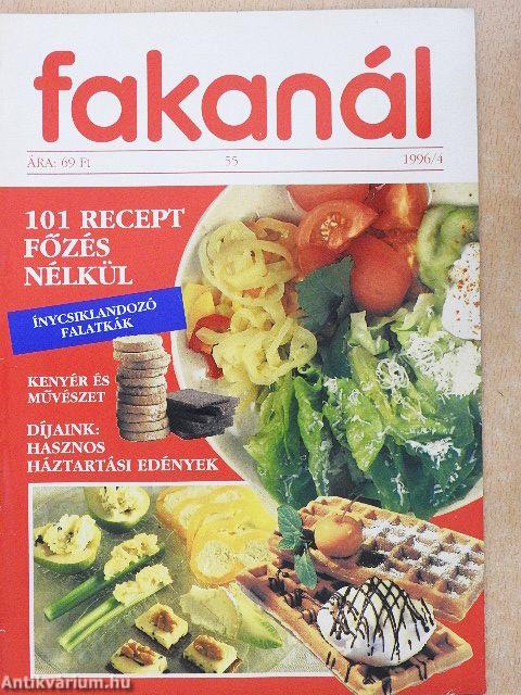 Fakanál - 101 recept főzés nélkül