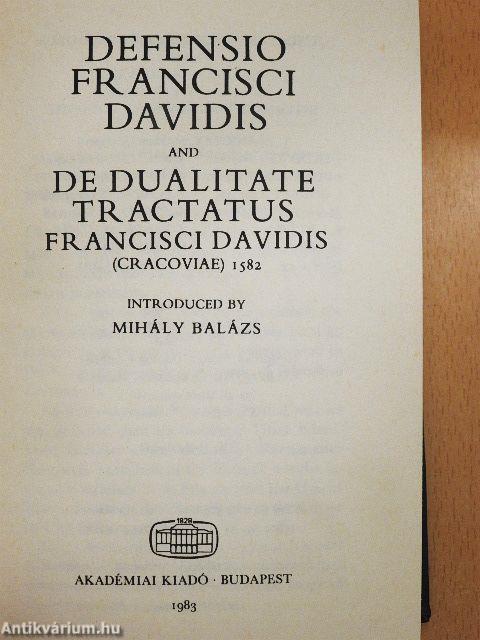 Defensio Francisci Davidis and de Dualitate Tractatus Francisci Davidis