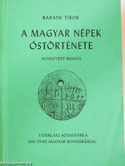 A magyar népek őstörténete I-III.