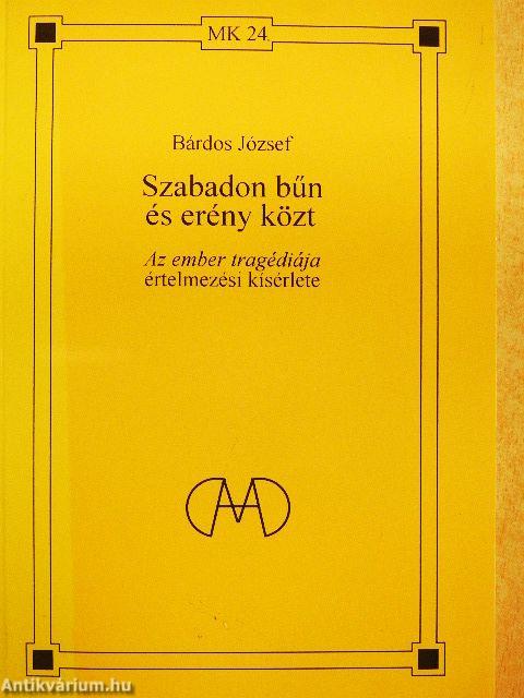 Szabadon bűn és erény közt