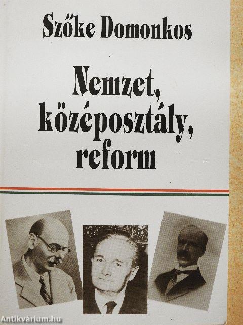 Nemzet, középosztály, reform