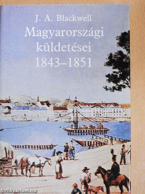 J. A. Blackwell magyarországi küldetései