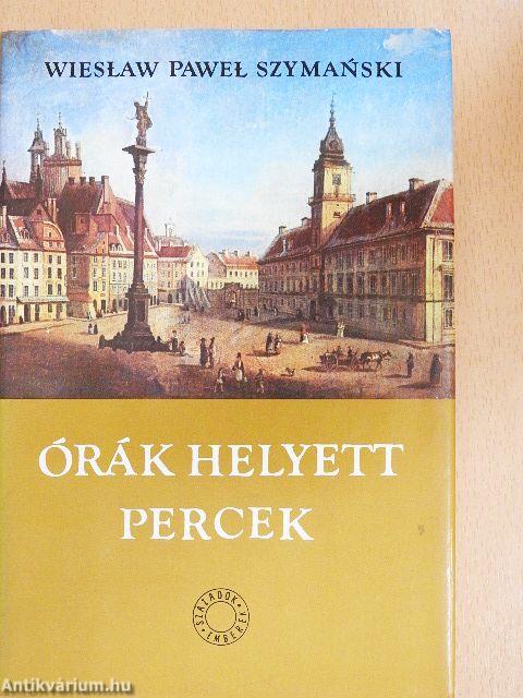 Órák helyett percek