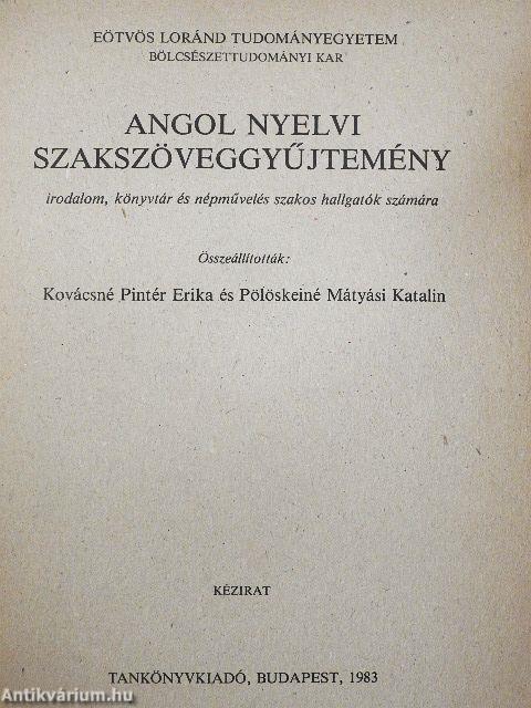 Angol nyelvi szakszöveggyűjtemény irodalom, könyvtár és népművelés szakos hallgatók számára