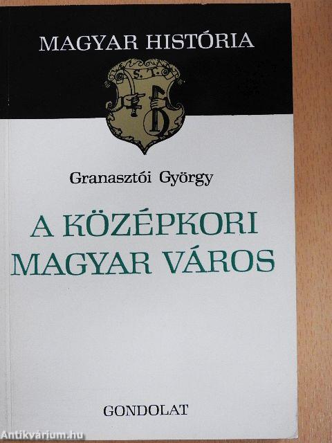 A középkori magyar város