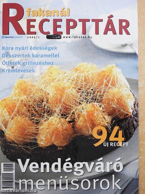 Fakanál Recepttár 2005/1-2.