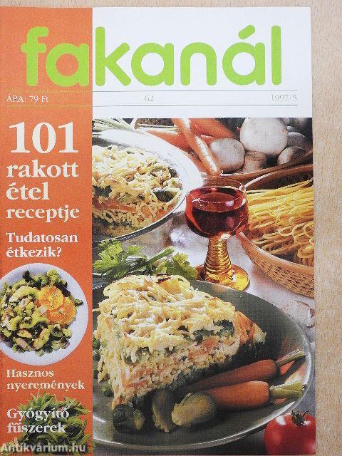 Fakanál - 101 rakott étel receptje