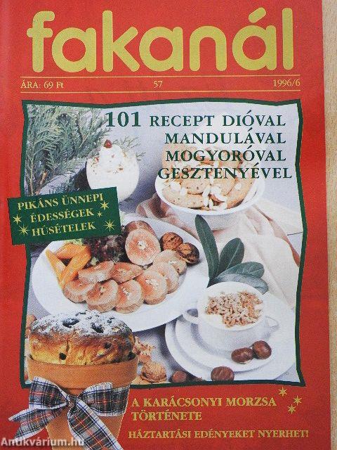 Fakanál - 101 recept dióval, mandulával, mogyoróval, gesztenyével