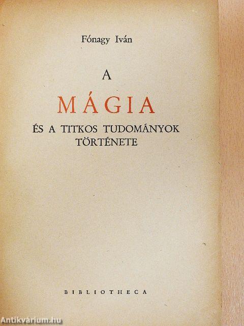 A mágia és a titkos tudományok története