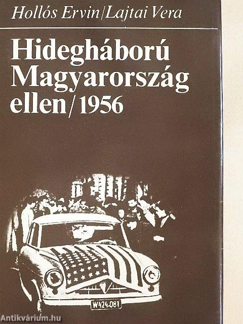 Hidegháború Magyarország ellen/1956