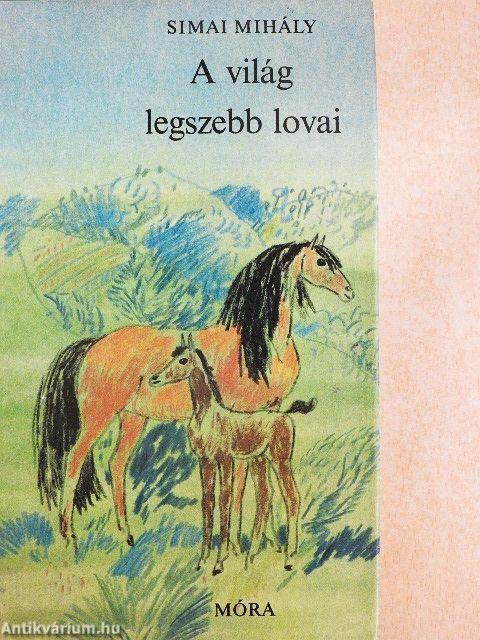 A világ legszebb lovai