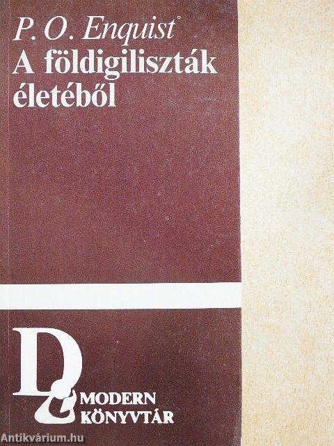 A földigiliszták életéből