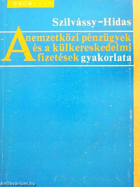 A nemzetközi pénzügyek és a külkereskedelmi fizetések gyakorlata