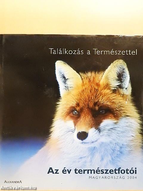 Az év természetfotói Magyarország 2004