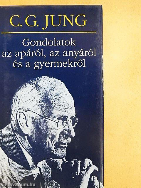 Gondolatok az apáról, az anyáról és a gyermekről