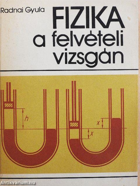 Fizika a felvételi vizsgán