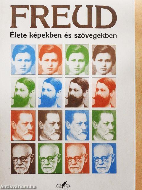 Sigmund Freud élete képekben és szövegekben