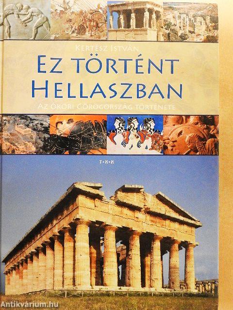 Ez történt Hellaszban