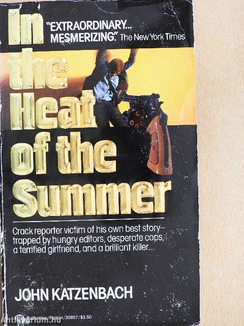 In the Heat of the Summer