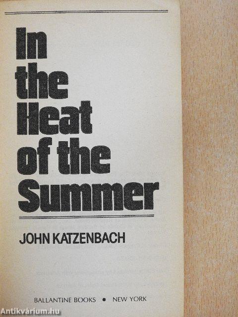 In the Heat of the Summer