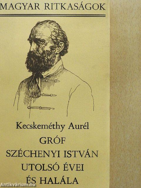 Gróf Széchenyi István utolsó évei és halála