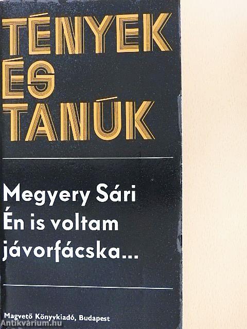 Én is voltam jávorfácska...