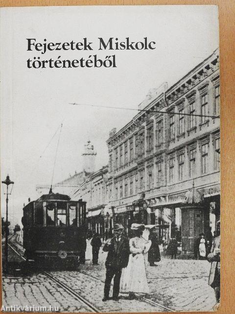 Fejezetek Miskolc történetéből