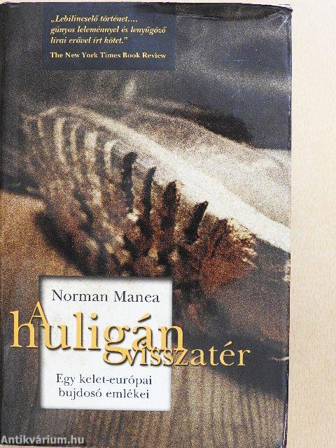 A huligán visszatér