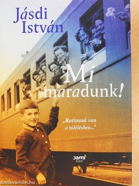 Mi maradunk!