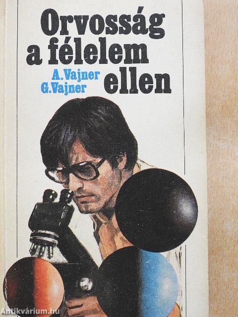 Orvosság a félelem ellen