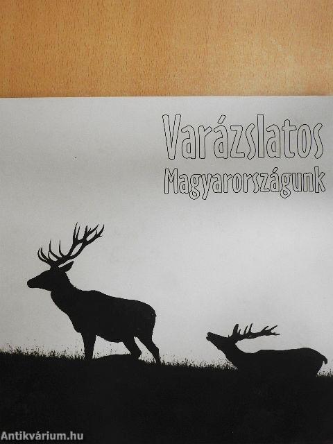 Varázslatos Magyarországunk