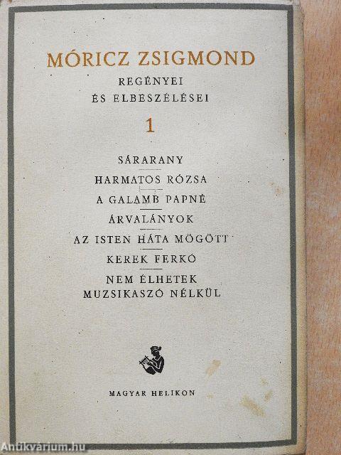Móricz Zsigmond regényei és elbeszélései 1.