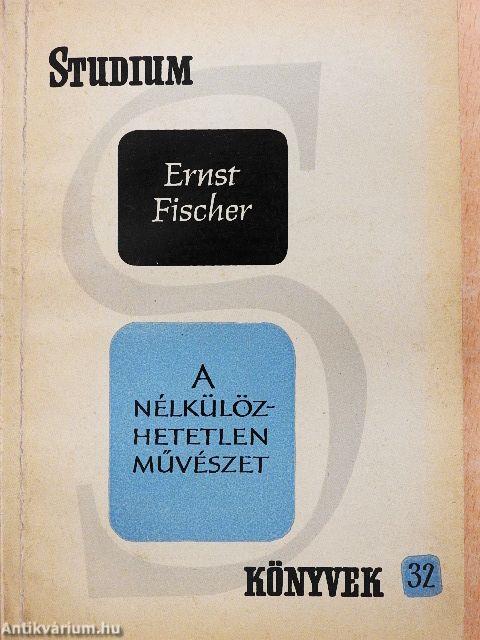 A nélkülözhetetlen művészet