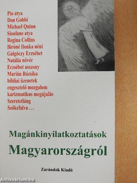 Magánkinyilatkoztatások Magyarországról
