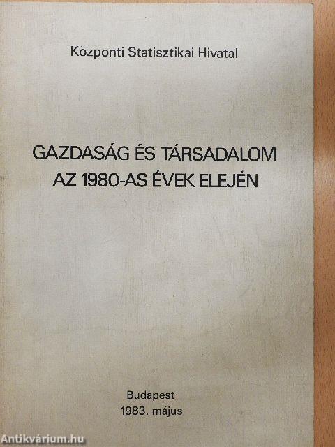 Gazdaság és társadalom az 1980-as évek elején