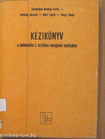 Kézikönyv a matematika 2. osztályos anyagának tanításához