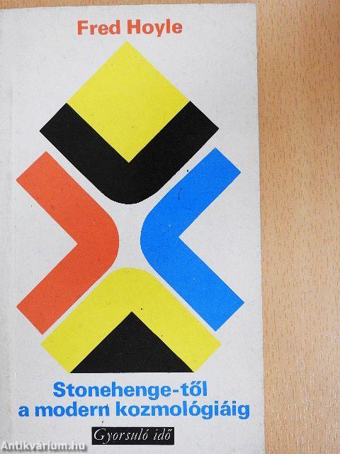 Stonehenge-től a modern kozmológiáig
