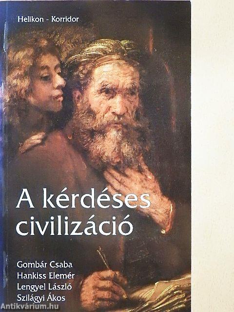 A kérdéses civilizáció