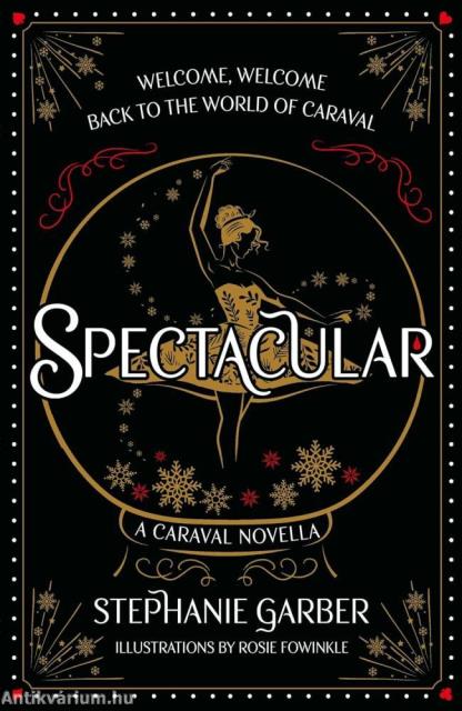 Spectacular: A Caraval Novella (Hardback)