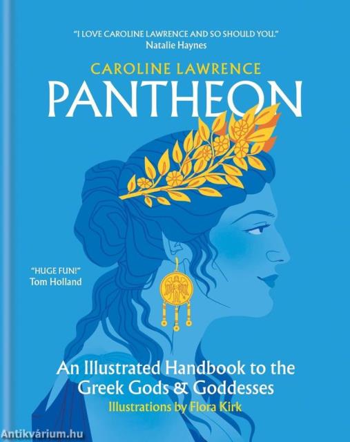 Pantheon: An Illustrated Handbook to the Greek Gods and Goddesses