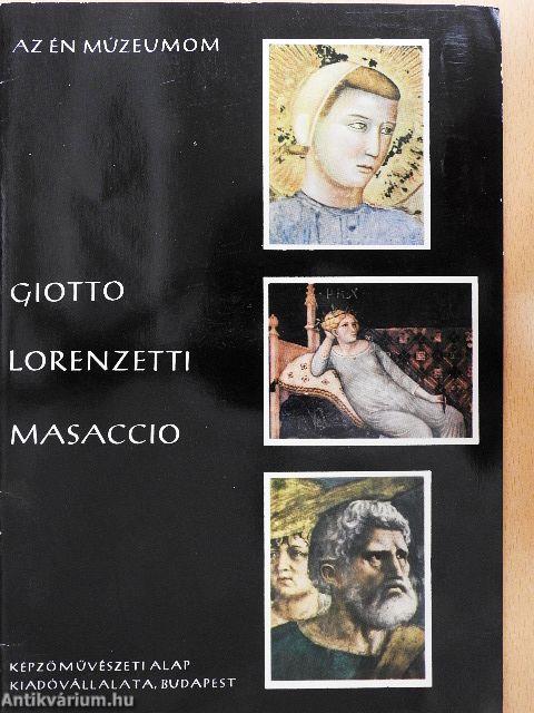Giotto, Lorenzetti, Masaccio