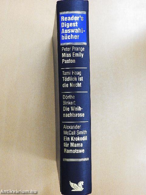 Miss Emily Paxton/Tödlich ist die Nacht/Die Weihnachtsrose/Ein Krokodil für Mama Ramotswe