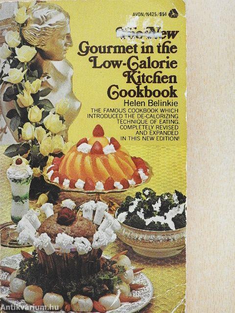 The New Gourmet in the Low-Calorie Kitchen Cookbook
