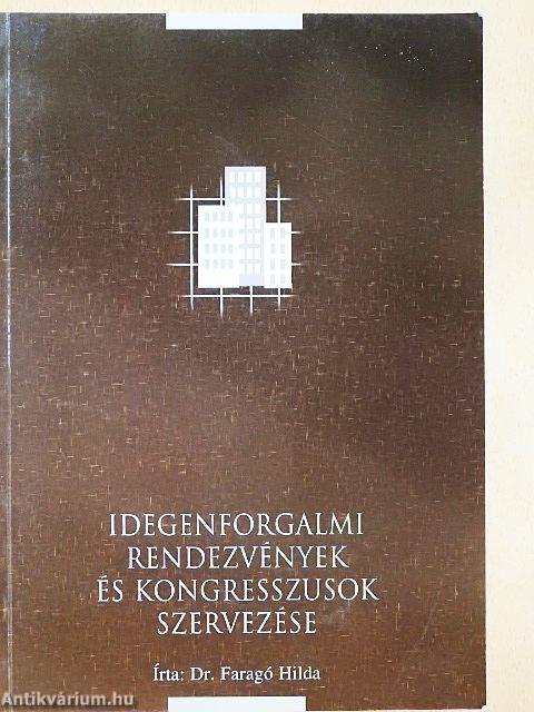 Idegenforgalmi rendezvények és kongresszusok szervezése