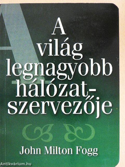 A világ legnagyobb hálózatszervezője