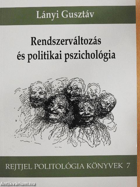 Rendszerváltozás és politikai pszichológia