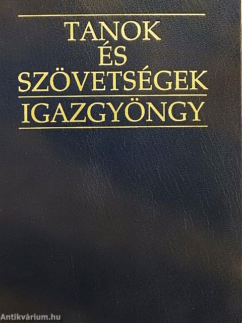 Tanok és szövetségek/Igazgyöngy