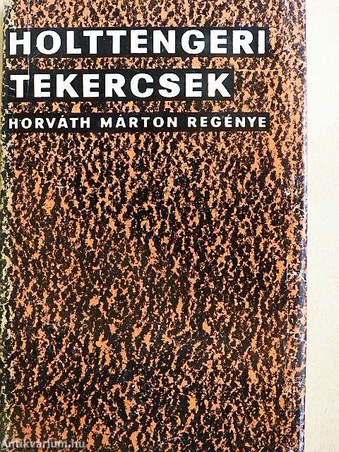 Holttengeri tekercsek