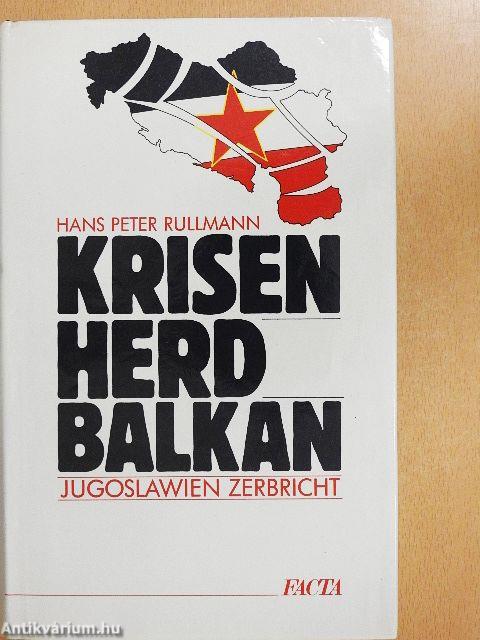 Krisenherd Balkan