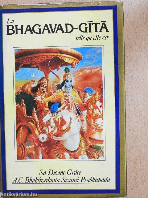 La Bhagavad-Gita telle qu'elle est